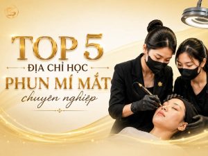 Hình ảnh hai chuyên viên đang thực hành tại một địa chỉ học phun mí mắt chuyên nghiệp.